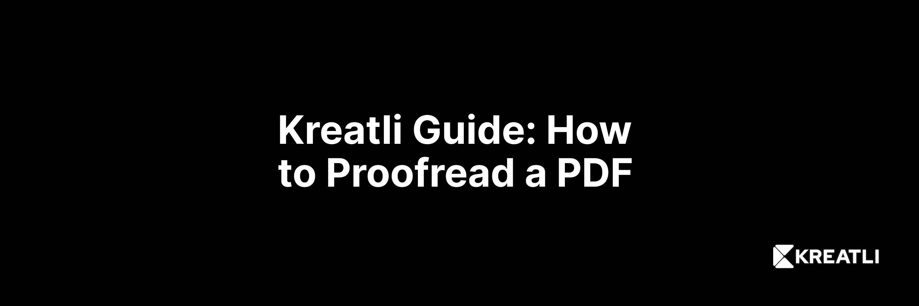 Kreatli Guide: How to proofread a PDF